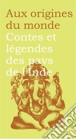 Contes et légendes des pays de l&apos;Inde. E-book. Formato EPUB ebook