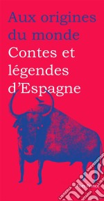 Contes et légendes d&apos;Espagne. E-book. Formato EPUB ebook