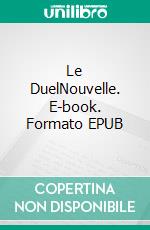 Le DuelNouvelle. E-book. Formato EPUB ebook