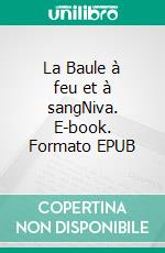 La Baule à feu et à sangNiva. E-book. Formato EPUB ebook di Jean-Pierre Simon