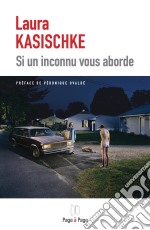 Si un inconnu vous abordeDes nouvelles à la frontière du fantastique. E-book. Formato EPUB ebook