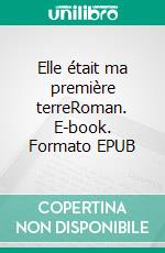 Elle était ma première terreRoman. E-book. Formato EPUB