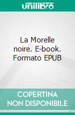 La Morelle noire. E-book. Formato EPUB ebook