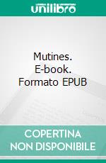 Mutines. E-book. Formato EPUB ebook
