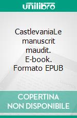 CastlevaniaLe manuscrit maudit. E-book. Formato EPUB ebook di Gianni Molinaro