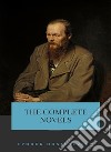 Fyodor Dostoyevsky: The Complete Novels. E-book. Formato EPUB ebook