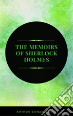 The Memoirs of Sherlock Holmes. E-book. Formato EPUB ebook