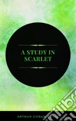 A Study in Scarlet. E-book. Formato EPUB ebook