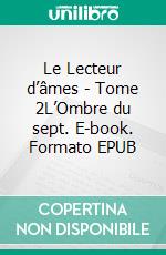 Le Lecteur d’âmes - Tome 2L’Ombre du sept. E-book. Formato EPUB ebook