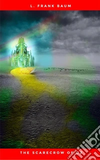 The Scarecrow of Oz. E-book. Formato EPUB ebook