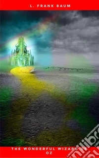 The Wonderful Wizard of Oz. E-book. Formato EPUB ebook