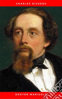 Doktor Marigold. E-book. Formato EPUB ebook di Charles Dickens