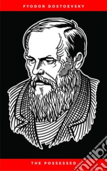 The Possessed. E-book. Formato EPUB ebook di Fyodor Dostoevsky