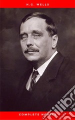 H.G. Wells Seven Novels, Complete & Unabridged The Time Machine, Island of Dr. Moreau, Invisible Man, First Men In The Moon, Food of the Gods, In the Days of the Comet and War of the Worlds. E-book. Formato EPUB ebook