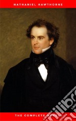 Nathaniel Hawthorne: The Complete Novels. E-book. Formato EPUB ebook