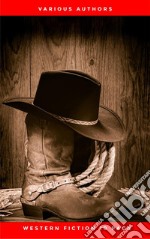 Western Fiction 10 Pack: 10 Full Length Classic Westerns. E-book. Formato EPUB ebook