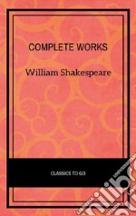 William Shakespeare: Complete works + Extras - 73 titles (Annotated and illustrated). E-book. Formato EPUB ebook