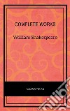 William Shakespeare: Complete works + Extras - 73 titles (Annotated and illustrated). E-book. Formato EPUB ebook