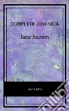 Complete Juvenilia. E-book. Formato EPUB ebook