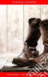 Western Fiction 10 Pack: 10 Full Length Classic Westerns. E-book. Formato EPUB ebook di Various Authors