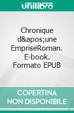 Chronique d&apos;une EmpriseRoman. E-book. Formato EPUB ebook