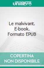 Le malvivant. E-book. Formato EPUB ebook