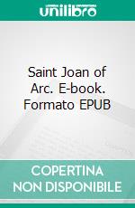 Saint Joan of Arc. E-book. Formato EPUB