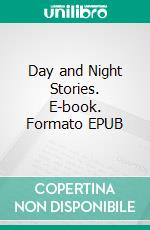 Day and Night Stories. E-book. Formato EPUB