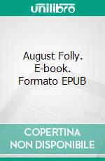 August Folly. E-book. Formato EPUB ebook