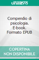 Compendio di psicologia. E-book. Formato EPUB