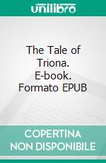 The Tale of Triona. E-book. Formato EPUB