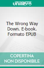 The Wrong Way Down. E-book. Formato EPUB ebook di Elizabeth Daly