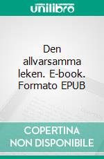 Den allvarsamma leken. E-book. Formato EPUB ebook