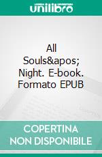 All Souls&apos; Night. E-book. Formato EPUB