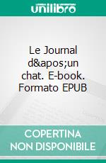 Le Journal d'un chat. E-book. Formato EPUB ebook di Alice Besson