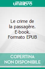 Le crime de la passagère. E-book. Formato EPUB ebook