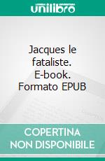 Jacques le fataliste. E-book. Formato EPUB