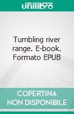 Tumbling river range. E-book. Formato EPUB ebook di W. C. Tuttle