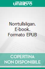 Norrtullsligan. E-book. Formato EPUB