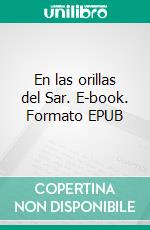 En las orillas del Sar. E-book. Formato EPUB ebook