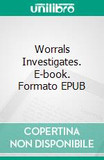 Worrals Investigates. E-book. Formato EPUB ebook