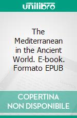 The Mediterranean in the Ancient World. E-book. Formato EPUB ebook