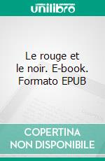 Le rouge et le noir. E-book. Formato EPUB ebook