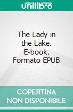 The Lady in the Lake. E-book. Formato EPUB ebook