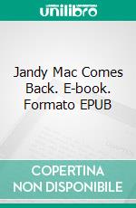 Jandy Mac Comes Back. E-book. Formato EPUB ebook