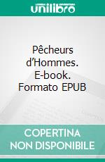 Pêcheurs d’Hommes. E-book. Formato EPUB ebook
