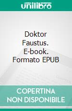 Doktor Faustus. E-book. Formato EPUB ebook