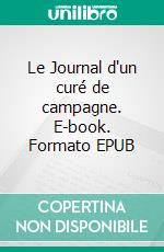 Le Journal d'un curé de campagne. E-book. Formato EPUB ebook