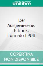 Der Ausgewiesene. E-book. Formato EPUB ebook
