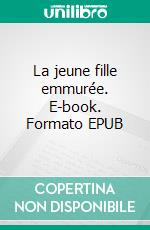 La jeune fille emmurée. E-book. Formato EPUB ebook
